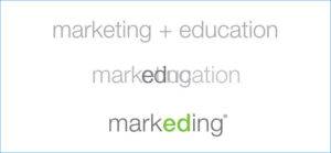Marketing Plus Education Equals Markeding